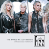 The World We Left Behind (Album mix) - The Fizz