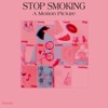 Stop Smoking (A Motion Picture)