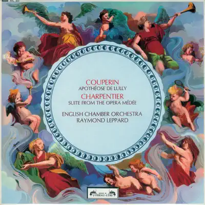 Couperin: L'Apothéose de Lully - Charpentier: Médée Suite - English Chamber Orchestra Couperin: L'Apothéose de Lully - Charpentier: Médée Suite - English Chamber Orchestra