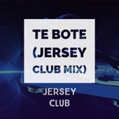 Te Bote (Jersey Club Mix) artwork