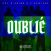 Oublié (feat. Gnino & E.Santana) - Single album lyrics, reviews, download