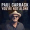 You're Not Alone (Single Mix) artwork