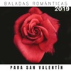 Baladas Románticas para San Valentín 2019 - Fondo de Música Tierno y Apasionado para Tí y tu Alma Gemela