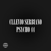 Cllevio Serbiano - Psajko 44 ( DISS BELLO 1)