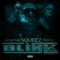 Blink (feat. Mistah Fab & Freeway) - Single