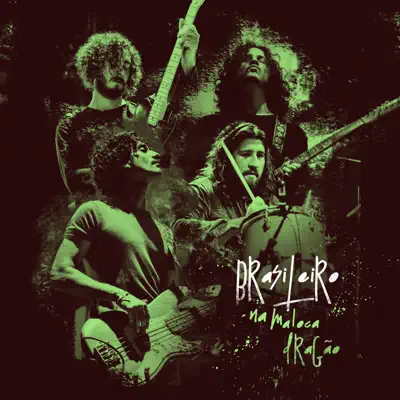 Brasileiro - Na Maloca Dragão - Single - Selvagens à Procura de Lei
