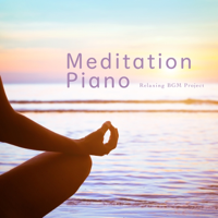 Meditation Piano - Relaxing BGM Project