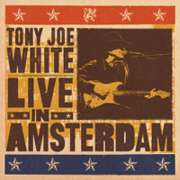 Tony Joe White - Live in Amsterdam artwork