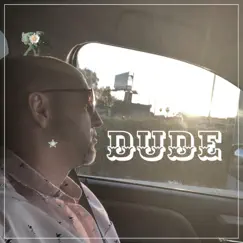 Dude - Single by Mista White album reviews, ratings, credits