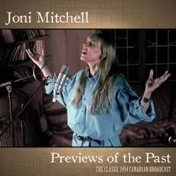 Previews of the Past (Live 1994) - Joni Mitchell