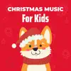 Stream & download Christmas Music For Kids