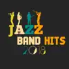 2018 Jazz Band Hits: Café Chill Club Lounge, Opening Party, Best Selection, After Hour Relaxation album lyrics, reviews, download
