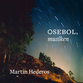 Osebol, musiken - Martin Hederos
