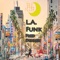 L.A. Funk - Fred Dekker lyrics