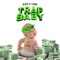 Trap Baby (feat. E Dubb) - Blasé lyrics