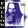 Follow Me - Single