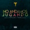 No Andamos Jugando (feat. Sonic, Buda Mc, Fulmi) - Highest Frequency lyrics