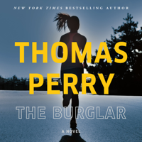 Thomas Perry - The Burglar: A Novel artwork