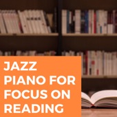 Jazz Piano for Focus On Reading artwork