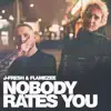 Nobody Rates You - Single album lyrics, reviews, download