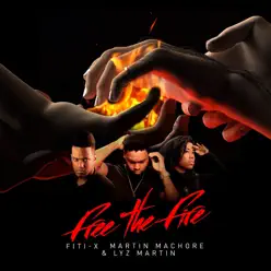 Free the Fire - Single - Martin Machore Free the Fire - Single - Martin Machore