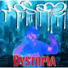 Dystopia album lyrics, reviews, download
