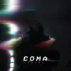 Coma (feat. Cubbie) song lyrics
