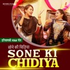 Sone Ki Chidiya - Single