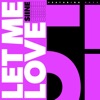 Let Me Love (feat. Shy5) - Single