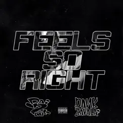 Feels So Right (feat. Dank Zavala) - Single by Dai2Dai album reviews, ratings, credits