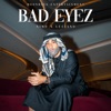 BAD EYEZ by Nimo, Luciano iTunes Track 1