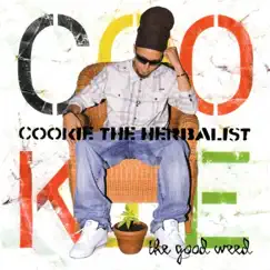 The Good Weed by Cookie the Herbalist album reviews, ratings, credits