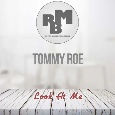 Look At Me - Tommy Roe