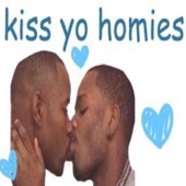 Kiss Yo Homies artwork