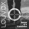 Jesus É o Caminho - Single