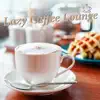 慵懶咖啡館-放鬆輕爵士與巴莎諾瓦.幫助紓緩壓力及焦慮 album lyrics, reviews, download