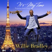 Willie Bradley - It's My Time (feat. James Lloyd) feat. James Lloyd