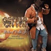 Get up on It (feat. Marcus Anderson) - Single