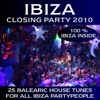 Ibiza Closing Party 2010