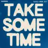 Take Some Time (feat. Alt-J) [Gus alt-J Remix] - Single album lyrics, reviews, download