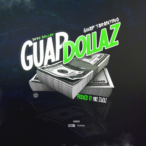 Guap Dollaz (feat. Guap Tarantino) - Single - Devo Dollaz