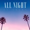 All Night - Ikson lyrics