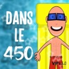 VIP 450 - Dans le 450