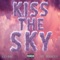 Kiss the Sky (feat. Hit Wxnder) - Single