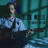 Charlie Sutton - Slick Willie: The Ballad of Willie Sutton
