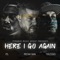 Here I Go Again (feat. Ps & T.Blessed) - Mistah Rain lyrics