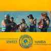 Sweet Maria - Single album lyrics, reviews, download
