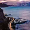 Point To Point album lyrics, reviews, download