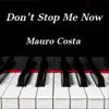 Don't Stop Me Now (Piano Version) - Single album lyrics, reviews, download