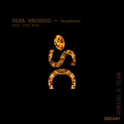 Anywhere - Single by Seba Machado album reviews, ratings, credits